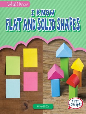 cover image of I Know Flat and Solid Shapes